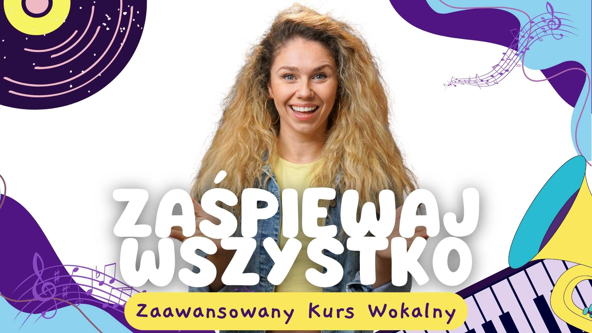 Zaśpiewaj Wszystko Zaawansowane Ćwiczenia Wokalne